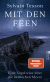 Buchcover von Mit den Feen: Eine Segelreise über die keltischen Meere von Sylvain Tesson