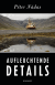 Buchcover von Aufleuchtende Details: Memoiren eines Erzählers von Péter Nádas