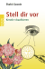 Buchcover von Stell dir vor: Kreativ visualisieren von Shakti Gawain