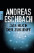 Buchcover von Das Buch der Zukunft von Andreas Eschbach