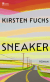 Buchcover von Sneaker von Kirsten Fuchs