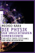 Buchcover von Die Physik der unsichtbaren Dimensionen: Eine Reise durch Zeittunnel und Paralleluniversen von Michio Kaku