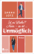 Buchcover von Ist es Liebe? Nein – es ist … Unmöglich von Sarah Lotz