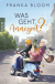 Buchcover von Was geht, Annegret? von Franka Bloom