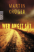 Buchcover von Wer Angst sät von Martin Krüger