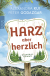 Buchcover von Harz aber herzlich von Peter Godazgar, Alexandra Kui