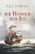 Buchcover von Die Herren der See von Axel S. Meyer
