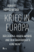 Buchcover von Krieg in Europa: Der Zerfall Jugoslawiens und der überforderte Kontinent von Norbert Mappes-Niediek