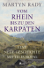 Buchcover von Vom Rhein bis zu den Karpaten: Eine neue Geschichte Mitteleuropas von Martyn Rady