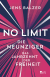 Buchcover von NO LIMIT – The Nineties, the Decade of Freedom: Die Neunziger – das Jahrzehnt der Freiheit von Jens Balzer