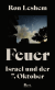 Buchcover von Feuer: Israel und der 7. Oktober von Ron Leshem
