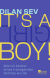 Buchcover von It’s a boy!: Wie ich Mutter eines transgender Sohnes wurde von Dilan Sev