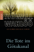 Buchcover von Die Tote im Götakanal: Ein Kommissar-Beck-Roman von Maj Sjöwall, Per Wahlöö