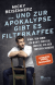 Buchcover von ... und zur Apokalypse gibt es Filterkaffee: Dinge, von denen ich nichts verstehe, über die ich aber trotzdem schreibe von Micky Beisenherz