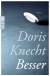 Buchcover von Besser von Doris Knecht