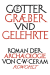 Buchcover von Götter, Gräber und Gelehrte: Roman der Archäologie von C. W. Ceram