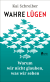 Buchcover von TRUE LIES: WHY WE DON’T  BELIEVE WHAT WE SEE: Warum wir nicht glauben, was wir sehen von Kai Schreiber