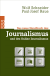 Buchcover von Das neue Handbuch des Journalismus und des Online-Journalismus von Wolf Schneider, Paul-Josef Raue