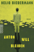 Buchcover von Anton will bleiben von Nelio Biedermann
