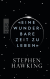 Buchcover von «Eine wunderbare Zeit zu leben» von Stephen Hawking