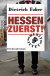 Buchcover von Hessen zuerst! von Dietrich Faber