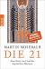 Buchcover von Die 21: Eine Reise ins Land der koptischen Martyrer von Martin Mosebach