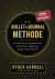 Buchcover von Die Bullet-Journal-Methode: Verstehe deine Vergangenheit, ordne deine Gegenwart, gestalte deine Zukunft von Ryder Carroll