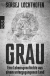 Buchcover von Grau: Eine Lebensgeschichte aus einem untergegangenen Land von Sergej Lochthofen