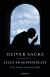Buchcover von Alles an seinem Platz: Erste Lieben und letzte Fälle von Oliver Sacks