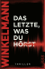 Buchcover von Das Letzte, was du hörst von Andreas Winkelmann