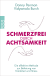 Buchcover von Schmerzfrei durch Achtsamkeit: Die effektive Methode zur Befreiung von Krankheit und Stress von Danny Penman, Vidyamala Burch