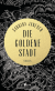 Buchcover von Die goldene Stadt von Sabrina Janesch