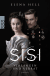 Buchcover von Sisi: Verlangen und Verrat von Elena Hell