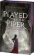 Buchcover von Played by the Piper − Die Unbeugsame von Raven Kennedy