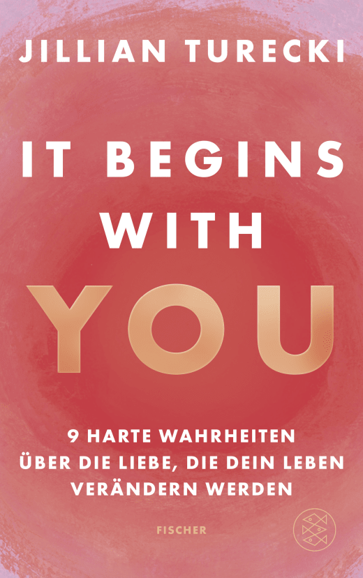 It Begins With You Jillian Turecki S. Fischer Verlage