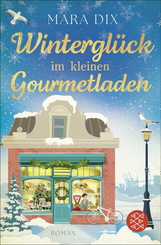 "Winterglück im kleinen Gourmetladen" von Mara Dix