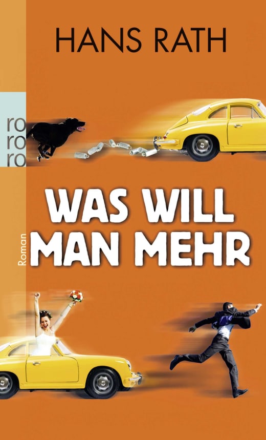 Was Will Man Mehr Hans Rath Rowohlt