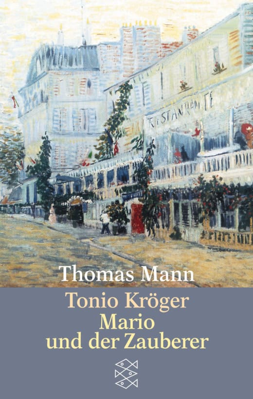 Tonio Kröger/ Mario und der Zauberer - Thomas Mann