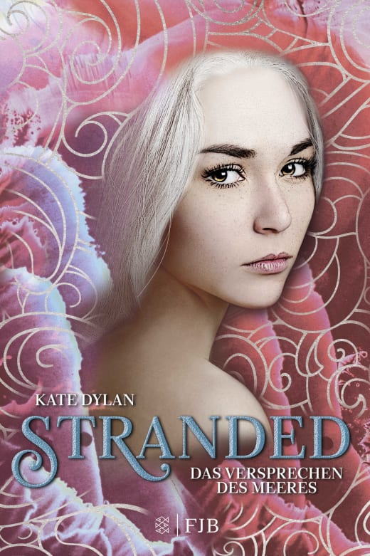 Bücherblog. Rezension. Buchcover. Stranded - Das Versprechen des Meeres (Band 2) von Kate Dylan. Jugendbuch, Fantasy. FJB.