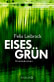 Eisesgrün