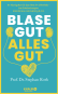 Blase gut - alles gut