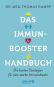 Das Immunbooster-Handbuch