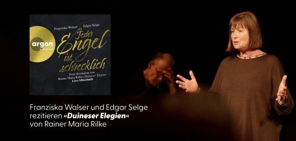 Edgar Selge und Franziska Walser rezitieren Rilkes »Duineser Elegien«