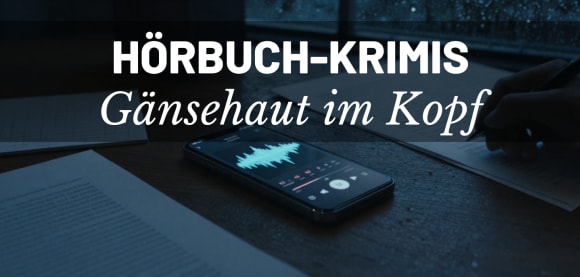 Gänsehaut im Kopf: Hörbuch-Krimis, die düster, aber unblutig sind