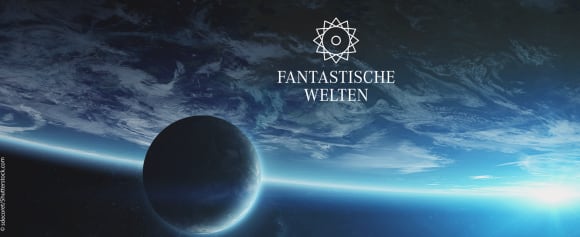 Blick ins Weltall auf einen großen und einen kleinen Planeten – Schriftzug: Fantastische Welten
