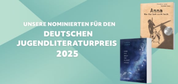 Unsere Nominierten für den Deutschen Jugendliteraturpreis
