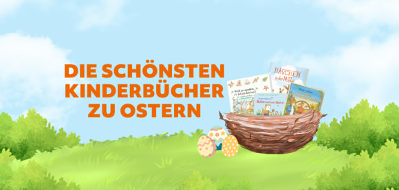 Die schönsten Kinderbücher zu Ostern