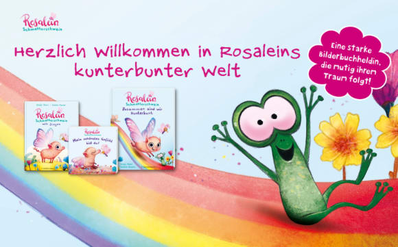 Die Bilderbuchheldin Rosalein Schmetterschwein und ihre kunterbunten Bücher
