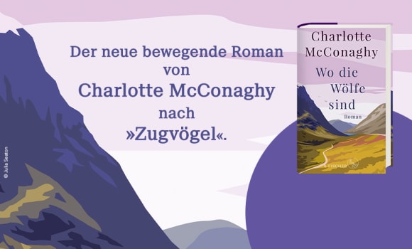 Grafik mit Covergestaltung zu Charlotte McConaghy, Wo die Wölfe sind, Roman, mobile Darstellung