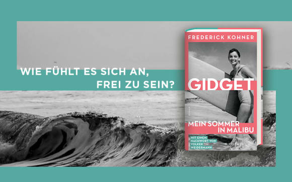 Frederick Kohner - Gidget. Mein Sommer in Malibu